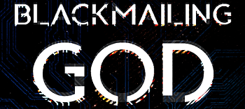black Mailing God